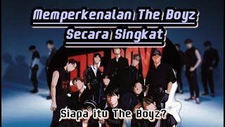 Perkenalan The Boyz Secara Singkat || The Boyz Steal Your Heart (Introduction) • 2021