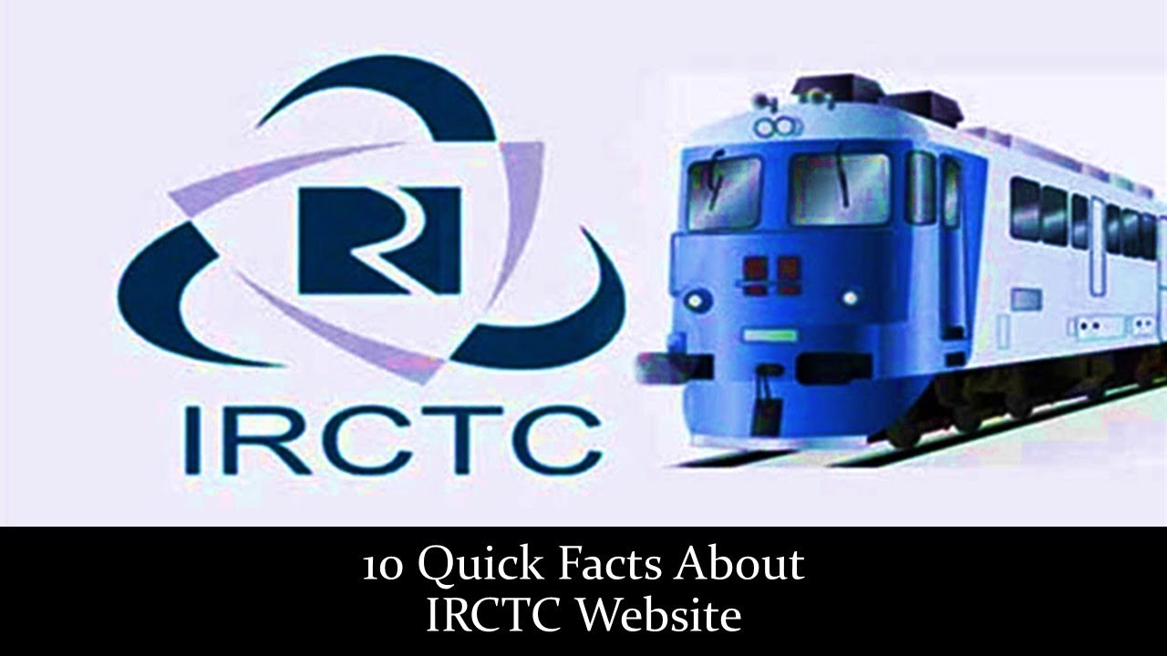 Irct 10 Quick Facts About IRCTC Website | IRCTC क्या है और इसका मालिक कौन है ...