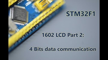 051-STM32F1 1602 LCD Part2: LCD control using 4 bit data communication setup