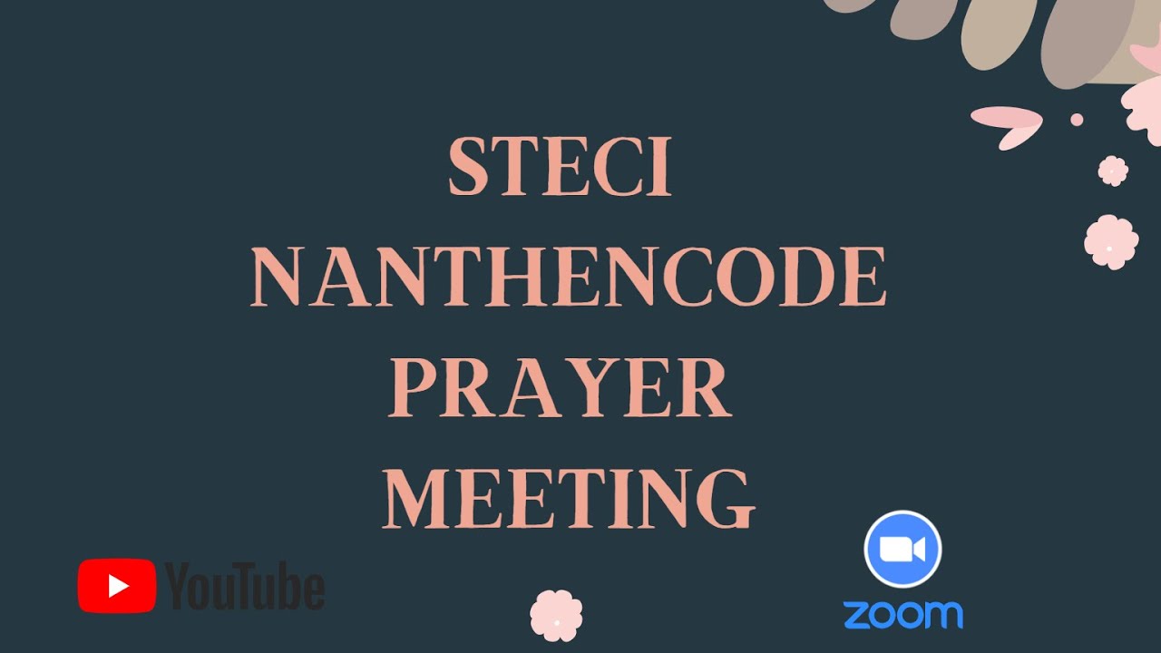 STECI NANTHENCODE PRAYER MEETING
