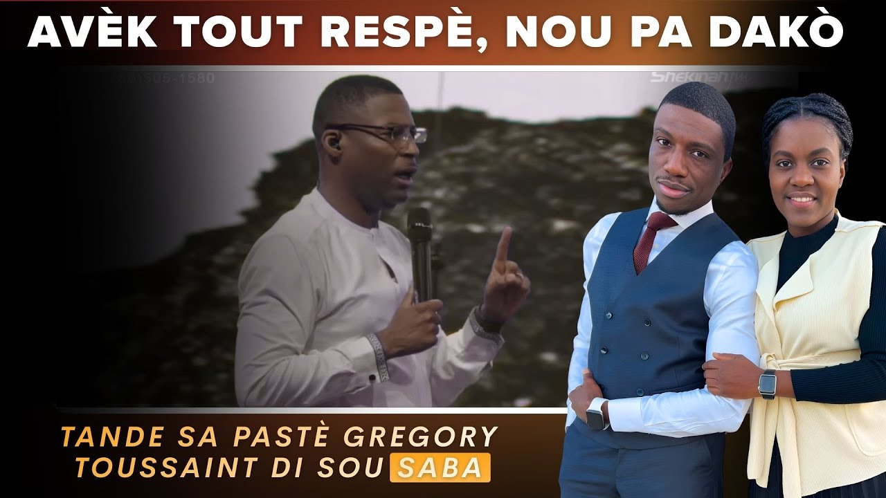 Tande kisa pastè Gregory Toussaint di sou zafè Saba | Nou reyaji | Les Brenys​ ​@Shekinahfm-bz6lj 