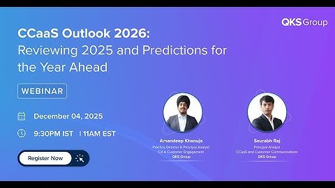 CCaaS Outlook 2026 Webinar | QKS Group