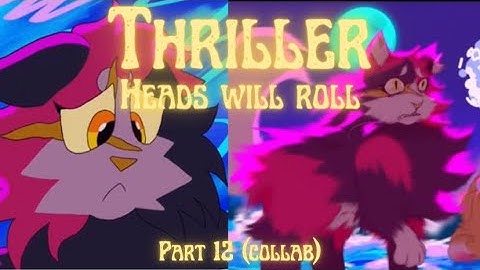 THRILLER HEADS WILL ROLL MAPLESHADE MAP PART 12 collab for @marshiimarsh