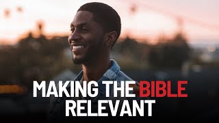 Making The Bible Relevant | Chaz Smith