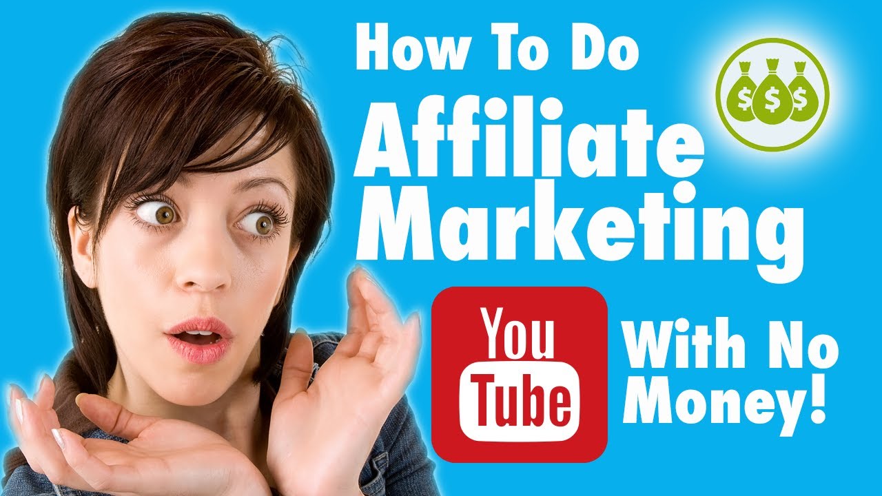 How To Do Affiliate Marketing On Youtube (With No Money ) - Digital ...