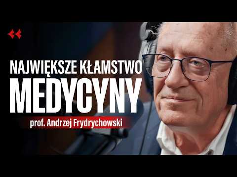 A cured patient is a lost customer - why are doctors silent? Prof. Frydrychowski