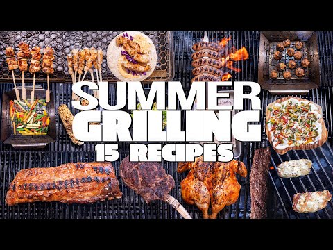 15 Must-Make Grilling Recipes For The Summer | Sam The Cooking Guy