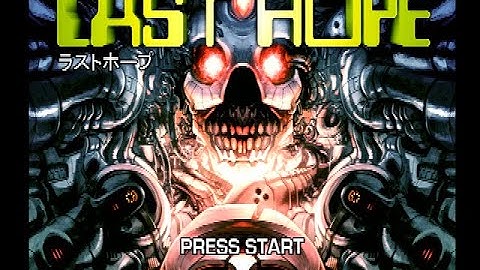 Last Hope - Sega Dreamcast