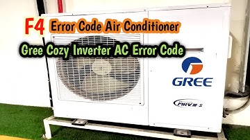 F4 Error Code Air Conditioner | Gree Cozy Inverter Ac Error Code | Gree Ac error Code list