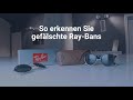 So erkennen Sie gefälschte Ray-Bans