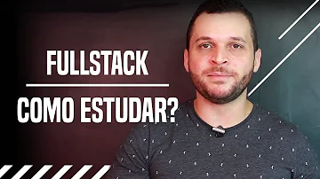 O que um Full Stack precisa saber?