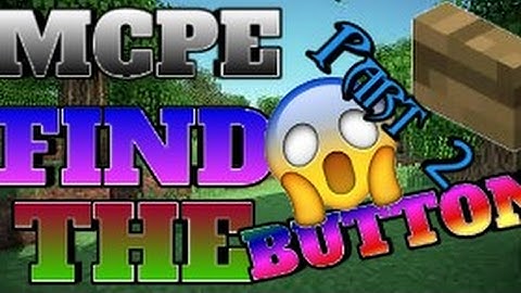 MCPE: FIND THE BUTTON PART 2! EASIER THAN THE LOWER LEVELS!