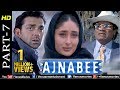 Ajnabee - Part 7 | HD Movie |Akshay Kumar, Bobby Deol, Kareena & Bipasha| Superhit Suspense Thriller