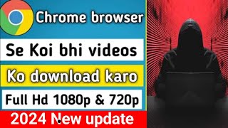 chrome se video kaise download kare gallery mein !!chrome se hd video kaisedownload karen screenshot 5