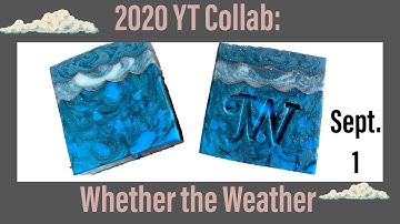 2020 YT Collab: Whether the Weather