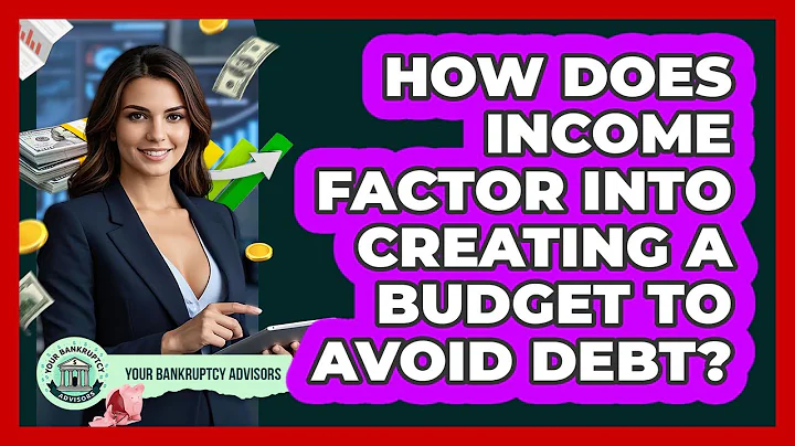 How Does Income Factor Into Creating A Budget To Avoid Debt? - Your Bankruptcy Advisors