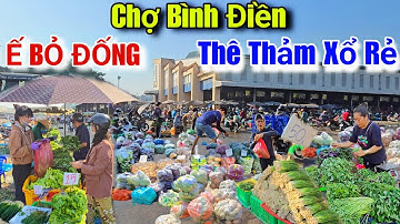 Chợ Bình Điền nông sản bỏ đống Ế Thê Thảm xổ rẻ sáng nay