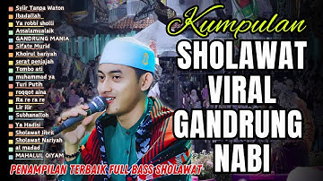FULL ALBUM SHOLAWAT MERDU GANDRUNG NABI TERBARU 2025 | SHOLAWAT VIRAL GANDRUNG NABI 2025