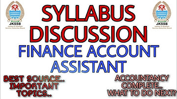 SYLLABUS DISCUSSION || JKSSB FINANCE ACCOUNT ASSISTANT || ACCOUNTANCY