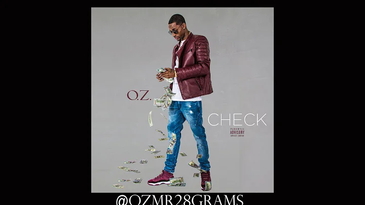 O.Z. - CHECK PROD. BY CASHMONEYAP