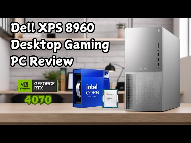 Dell XPS 8960 Desktop Review | Intel Core i9-14900K | NVIDIA