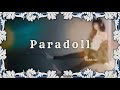 Paradoll / feat. GUMI