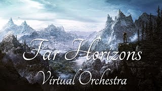 Far Horizons - Skyrim - Virtual Orchestra 「MIDI」