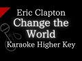 【Karaoke Instrumental】Change the World / Eric Clapton【Higher Key】