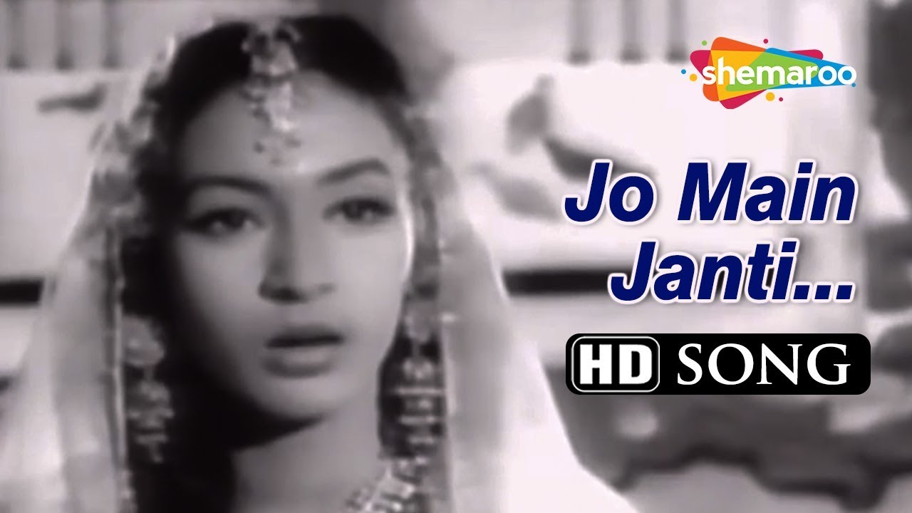 Jo Main Janti  Shabab 1954 Bharat Bhushan  Nutan  Lata Mangeshkar  Naushad Old Classic Song