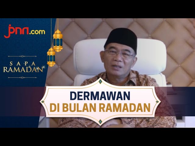 Muhadjir Effendy: Ramadan Bulan Istimewa bagi Dermawan