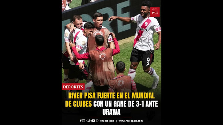 River debutó con victoria frente a Urawa Red Diamonds en el Mundial de Clubes 2025