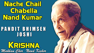 Nache Chail Chabella Nand Kumar | Pt Bhimsen Joshi (Krishna - Makhan chor Nand Kishor) | Music Today