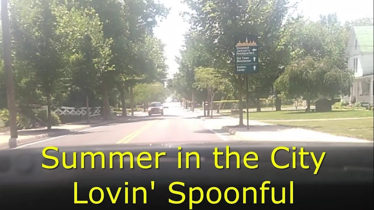 Summer in the City Lovin' Spoonful Lyrics (come for the video .. stay ...