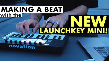 NOVATION LAUNCHKEY MINI MKIII | Making A Beat Live
