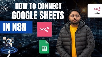 How To Connect Google Sheets Api With n8n in 5 Minutes