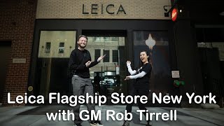 Sneak Peek Inside the Leica Flagship Store New York with General Manager Rob Tirrell 📸🔴