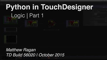 Python in TouchDesigner | Logic - Part 1 | TouchDesigner