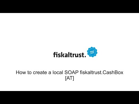 Create a local SOAP fiskaltrust.CashBox [AT]
