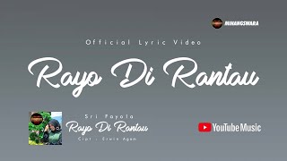 Sri Fayola - Rayo Di Rantau (Official Lyric Video)