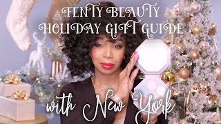 HOLIDAY GIFT GUIDE W/ TIFFANY "NEW YORK" POLLARD | FENTY BEAUTY