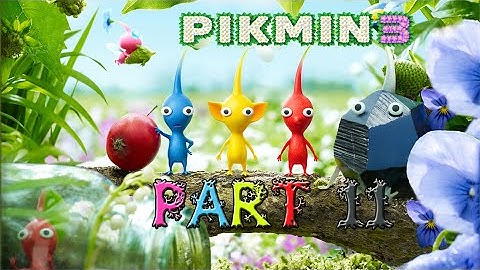 Pikmin 3 - Part 11