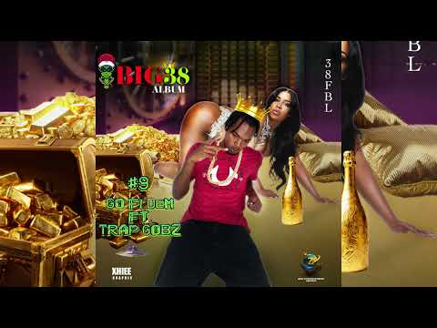 38 from BL x Trap Gob - Go Fi Dem (Official Audio)