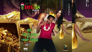 38 From Bl X Trap Gob - Go Fi Dem Official Audio