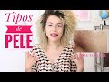 Como Saber Meu TIPO DE PELE? - Descubra Agora - YouTube