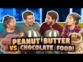 PEANUT BUTTER VS CHOCOLATE FOOD CHALLENGE (ft. React Cast)