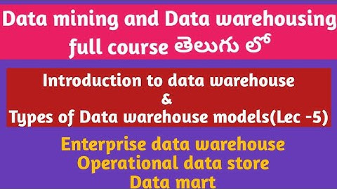 introduction to data warehouse and types of data warehouse models | SRT Telugu Lectures  data mining