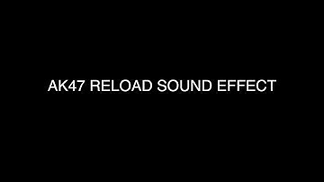 AK 47 RELOAD (Sound Effect) *Free*