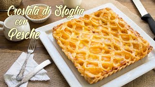 Crostata di Pasta Sfoglia con Crema Furba e Pesche Sciroppate | Pronta in 5 Minuti | 55Winston55