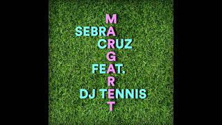 Margaret - Sebra Cruz (feat.  DJ Tennis)