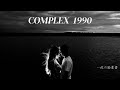 COMPLEX 1990 (歌詞入り)
